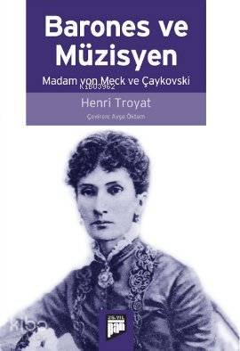 Barones ve Müzisyen; Madam von Meck ve Çaykovski