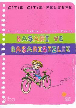 Başarı ve Başarısızlık; Çıtır Çıtır Felsefe 14