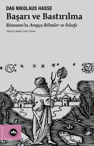 Başarı ve Bastırılma;Rönesans’ta Arapça Bilimler ve Felsefe | Dag Niko