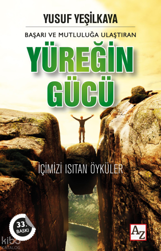 Başarı ve Mutluluğa Ulaştıran Yüreğin Gücü | Yusuf Yeşilkaya | Az Kita
