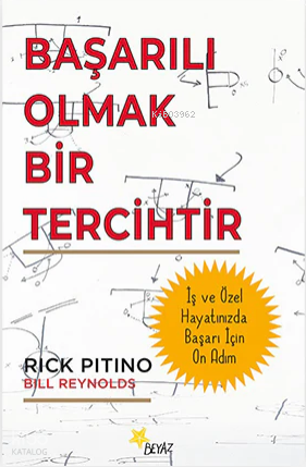 Başarılı Olmak Bir Tercihtir | Rick Pitino | Beyaz Yayınları