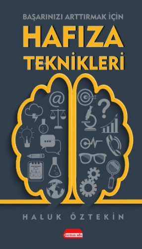 Başarınızı Arttırmak İçin Hafıza Teknikleri