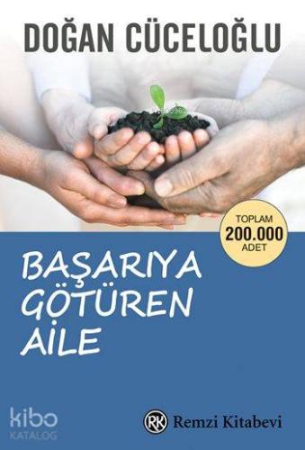 Başarıya Götüren Aile | Doğan Cüceloğlu | Remzi Kitabevi
