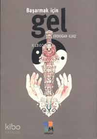 Başarmak İçin Gel