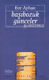 Başıbozuk Günceler | Ece Ayhan | Yapı Kredi Yayınları ( YKY )