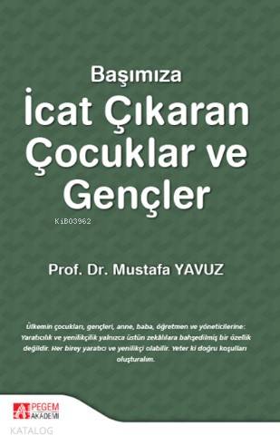 Başımıza İcat Çıkaran Çocuklar ve Gençler