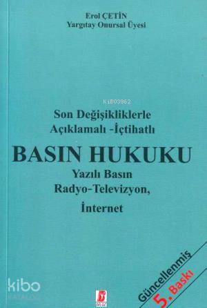 Basın Hukuku; Yazılı Basın Radyo - Televizyon, İnternet