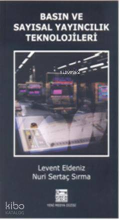 Basın ve Sayısal Yayıncılık Teknolojiler
