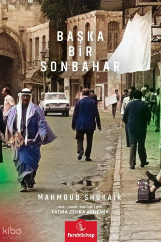 Başka Bir Sonbahar | Mahmoud Shukair | Farabi Kitap