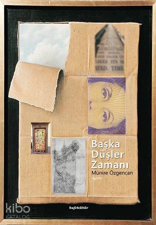 Başka Düşler Zamanı; Öyküler