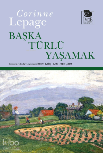 Başka Türlü Yaşamak