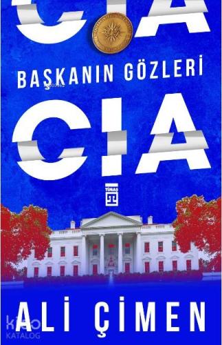 Başkanın Gözleri: CIA