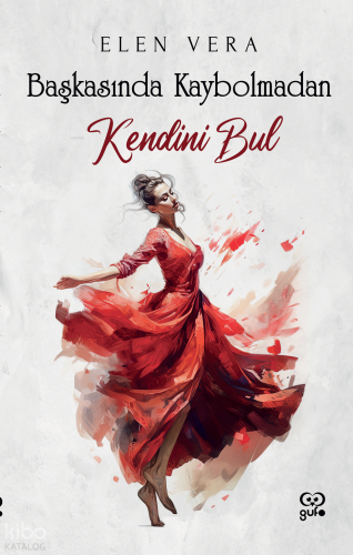 Başkasında Kaybolmadan Kendini Bul