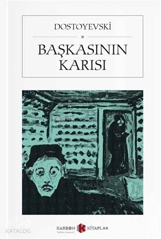 Başkasının Karısı (Cep Boy) | Fyodor Mihayloviç Dostoyevski | Karbon K