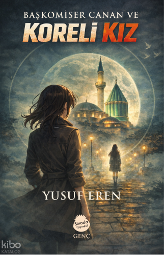 Başkomiser Canan ve Koreli Kız | Yusuf Eren | Sinada Kitap