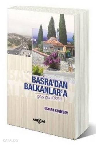 Basradan Balkanlara Gezi Günlükleri