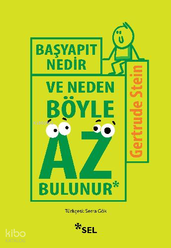 Başyapıt Nedir ve Neden Böyle Az Bulunur? | Gertrude Stein | Sel Yayın