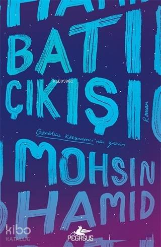 Batı Çıkışı | Mohsin Hamid | Pegasus Yayıncılık