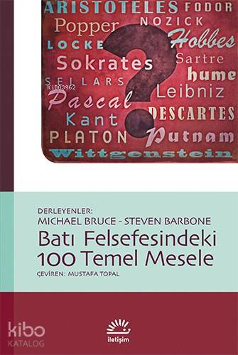 Batı Felsefesindeki 100 Temel Mesele | | İletişim Yayınları