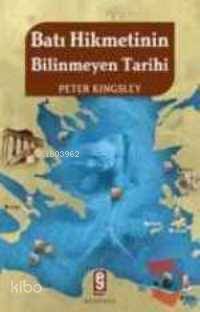 Batı Hikmetinin Bilinmeyen Tarihi