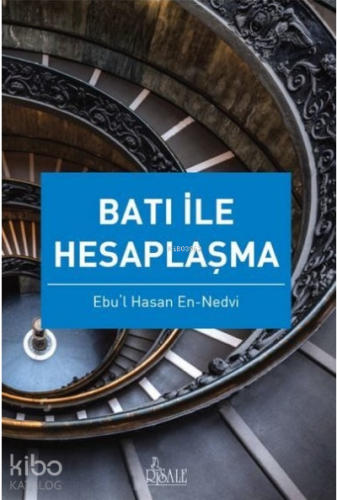 Batı ile Hesaplaşma | Ebul Hasen En Nedvi | Risale Yayınları