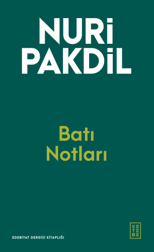 Batı Notları | Nuri Pakdil | Ketebe Yayınları