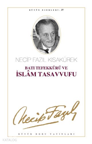 Batı Tefekkürü ve İslam Tasavvufu (Kod:18)