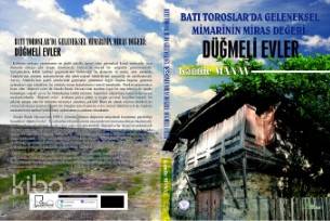 Batı Toroslar'da Geleneksel Mimarinin Miras Değeri: Düğmeli Evler