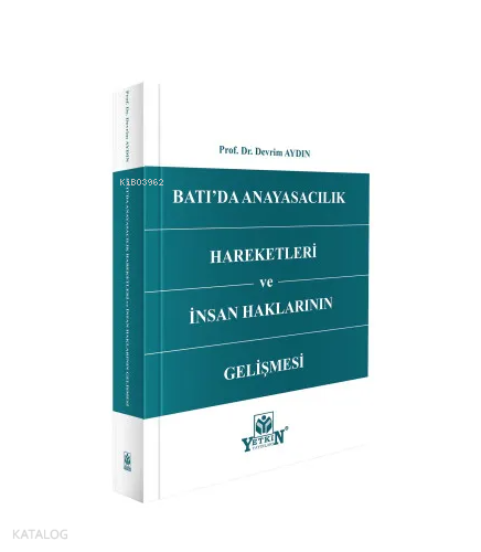 Batı'da Anayasacılık Hareketleri ve İnsan Haklarının Gelişmesi