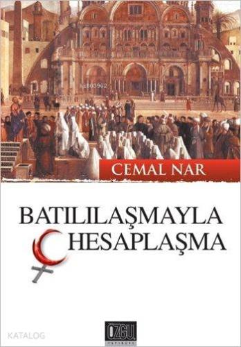 Batılılaşmayla Hesaplaşma