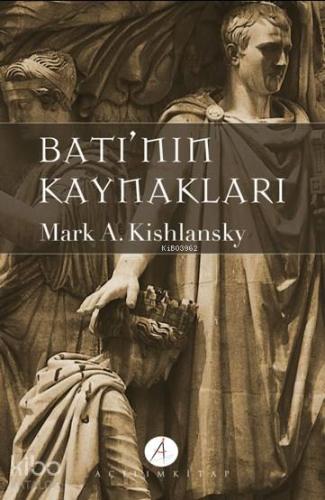 Batı'nın Kaynakları (2 Cilt Takım) | Mark A. Kishlansky | Açılım Kitap