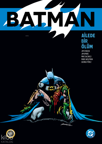 Batman: Ailede Bir Ölüm HC (Ciltli) | Jim Starlin | JBC Yayıncılık