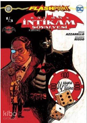 Batman İntikam Şövalyesi Sayı 1 - Flashpoint