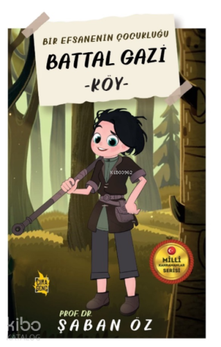 Battal Gazi -Köy- | Şaban Öz | Çıra Yayınları