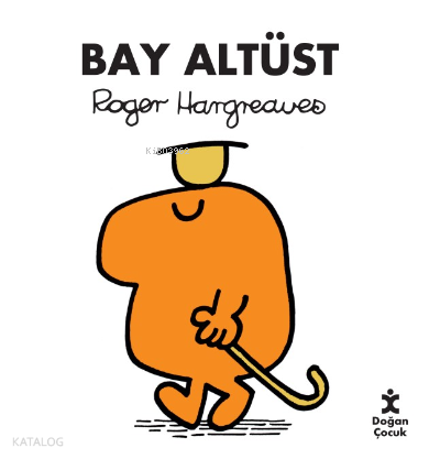 Bay Altüst | Roger Hargreaves | Doğan Egmont Yayıncılık