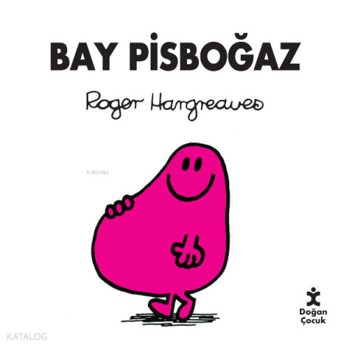 Bay Pisboğaz | Roger Hargreaves | Doğan Çocuk