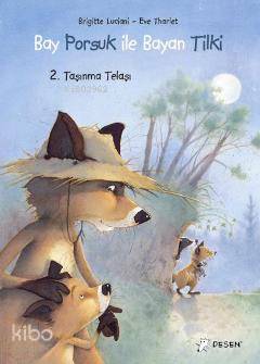 Bay Porsuk ile Bayan Tilki 2; Taşınma Telaşı