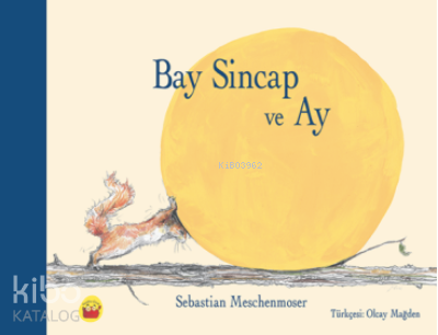 Bay Sincap ve Ay
