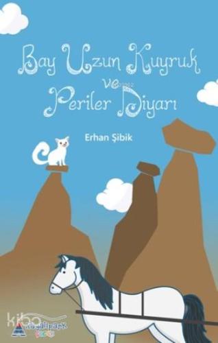 Bay Uzun Kuyruk ve Periler Diyarı