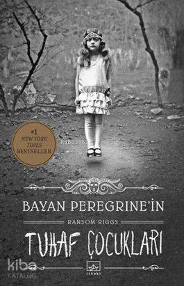 Bayan Peregrine'nin Tuhaf Çocukları | Ransom Riggs | İthaki Yayınları