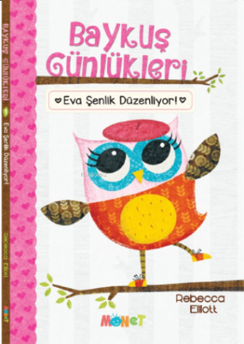 Baykuş Günlükleri - Eva Şenlik Düzenliyor