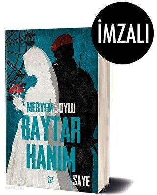Baytar Hanım 2 – Saye (İmzalı)