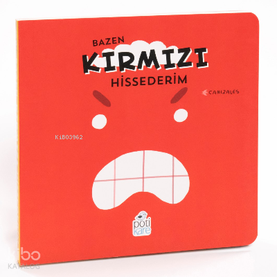 Bazen Kırmızı Hissederim | Canizales | Pötikare Yayınları