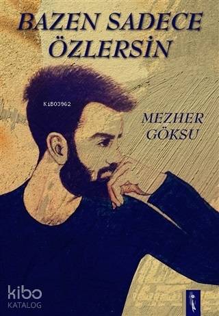 Bazen Sadece Özlersin