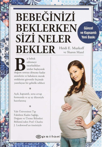 Bebeğinizi Beklerken Sizi Neler Bekler (Ciltli) | Heidi E. Murkoff | E