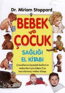 Bebek ve Çocuk Sağlığı El Kitabı