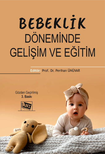 Bebeklik Döneminde Gelişim ve Eğitim