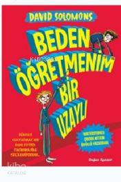 Beden Öğretmenim Bir Uzaylı