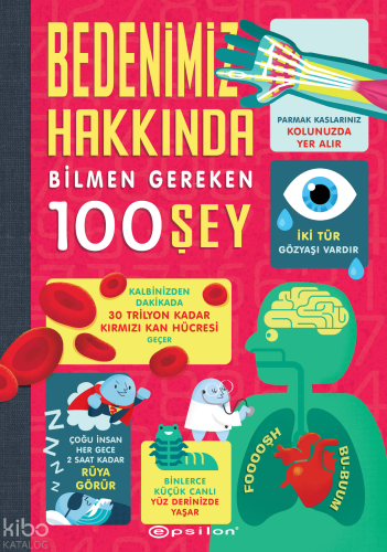 Bedenimiz Hakkında Bilmen Gereken 100 Şey