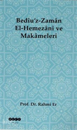 Bediü'z-Zaman El-Hemezani ve Makameleri